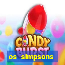 os simpsons assistir dublado